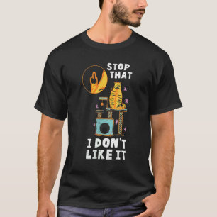Cat Showing Middle Finger Stop That I Don't Like I T-Shirt