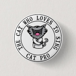 Cat singer   3 cm round badge