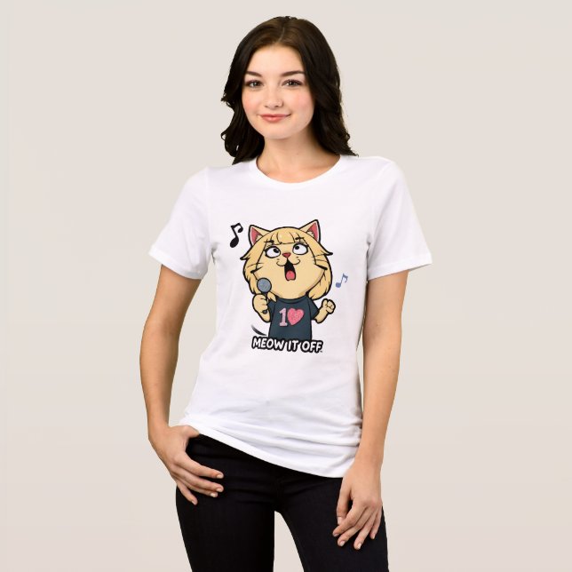 Cat Singer - Meow It Off Tri-Blend Shirt (Front Full)