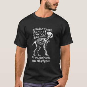 Cat Skeleton Spooky Halloween Poem In Shadows It R T-Shirt