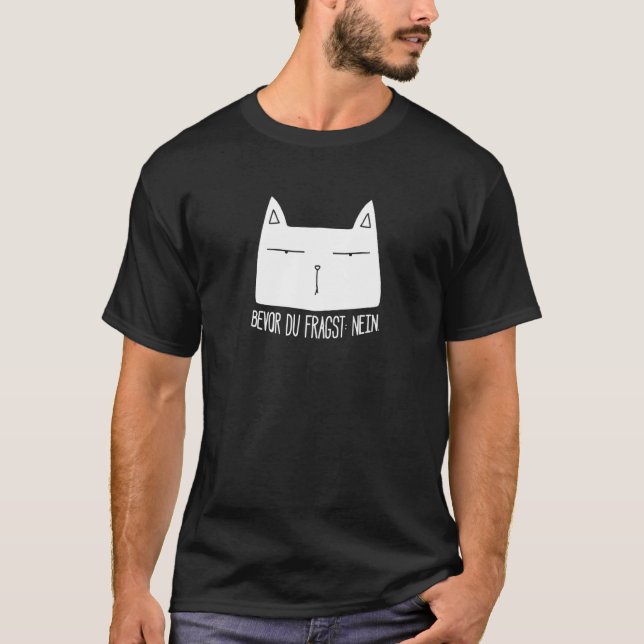 Cat Statement Saying  Genervt Irony Sarcasm Nerd T-Shirt (Front)
