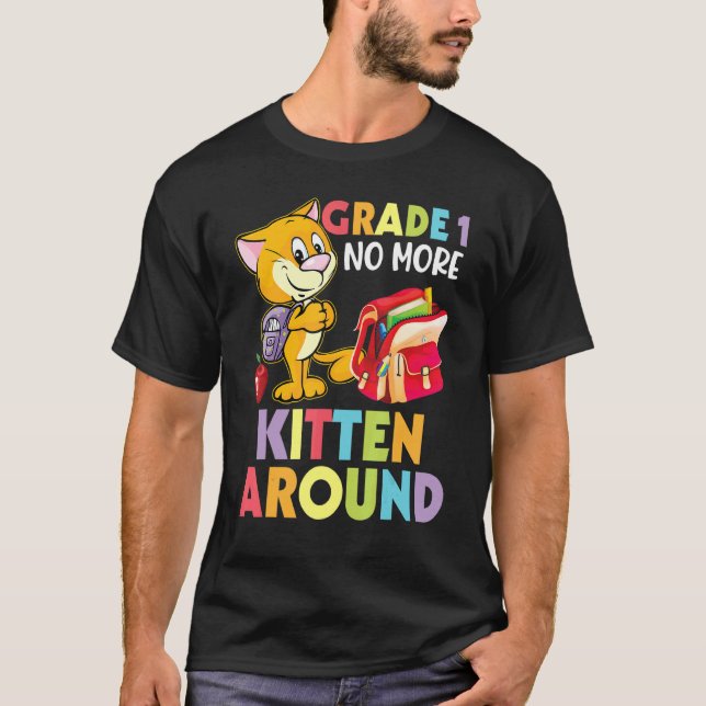 Cat Student Back To School Day Grade 1 No More Kit T-Shirt (Front)