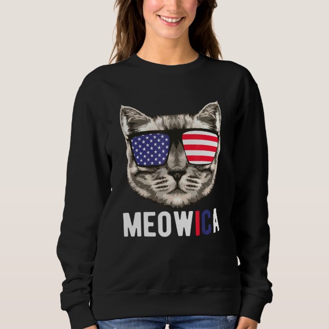 Cat Sunglasses 4th Of July Meowica Merica Usa Amer Sweatshirt (Front)