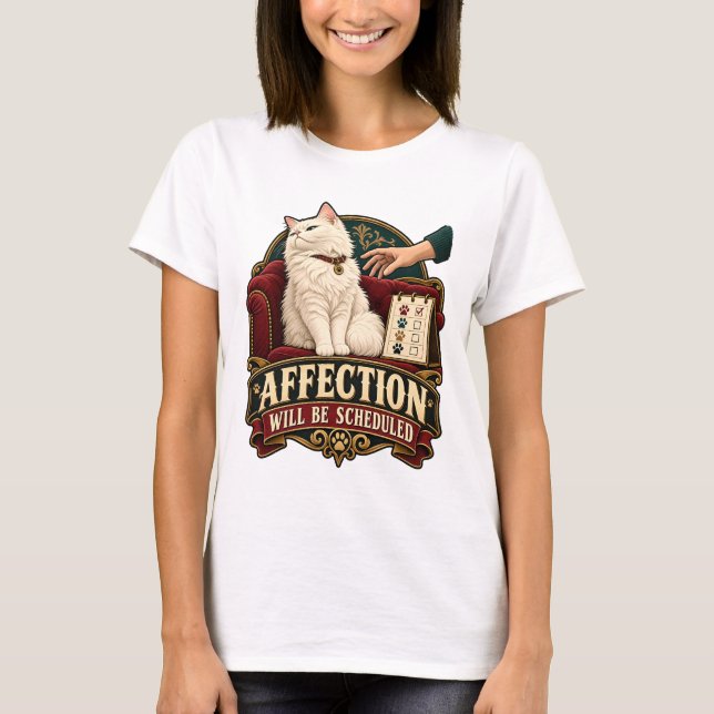 Cat T-Shirt - Affection Will Be Scheduled (Front)