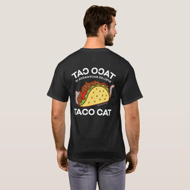 Cat T-Shirt - TACO CAT Spelled Backwards is… (Back Full)
