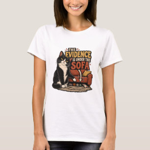 Cat T-Shirt - The Evidence Is Under The Sofa