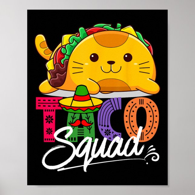 Cat Taco Squad Cinco De Mayo Cute Funny Mexican Fo Poster (Front)