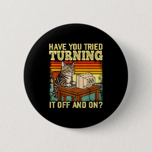 Cat Tech Engineer Suprt Humor Tech Computer It Guy 6 Cm Round Badge