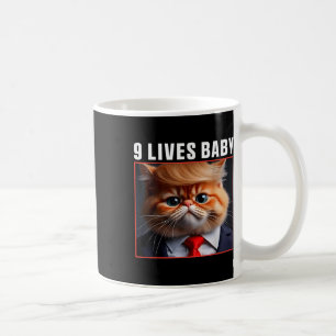 Cat Trump 9 Lives Baby _1  Coffee Mug