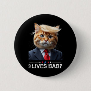 Cat Trump 9 Lives Baby _2 6 Cm Round Badge