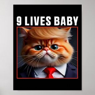 Cat Trump 9 Lives Baby Funny Vote For Trump Cats 2 Poster