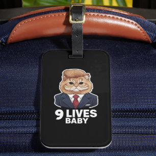 Cat Trump 9 Lives Baby Luggage Tag