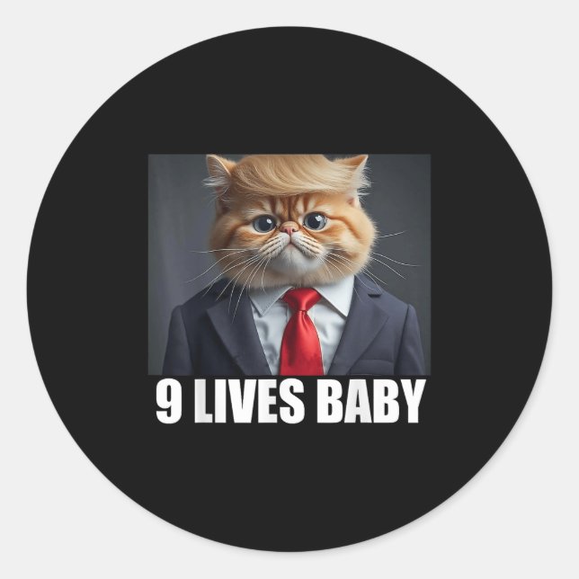 Cat Trump 9 Lives Baby Men Women  Classic Round Sticker (Front)