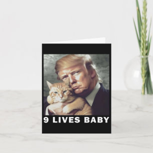 Cat Trump 9 Lives Baby Trump 2024 Win Victory Winn Card