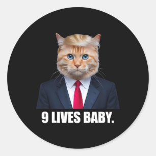 Cat Trump 9 Lives Baby Trump 2024 Win Victory Winn Classic Round Sticker