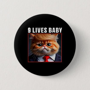 Cat Trump 9 Lives By Funny Vote For Trump Cats 202 6 Cm Round Badge