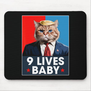 Cat Trump 9 Lives By Funny Vote For Trump Cats 202 Mouse Pad