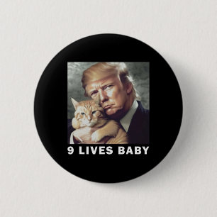 Cat Trump 9 Lives By Trump 2024 Win Victory Winner 6 Cm Round Badge
