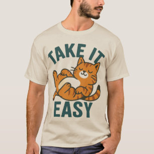  Cat Vibes Take It Easy T-Shirt