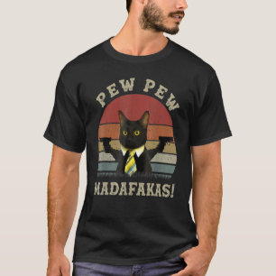 Cat Vintage Pewpewpew Madafakas Cat Crazy Pew Vint T-Shirt