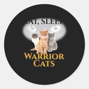 Cat Warriors _ Eat Sleep Cat Warrior Gift Long Sle Classic Round Sticker