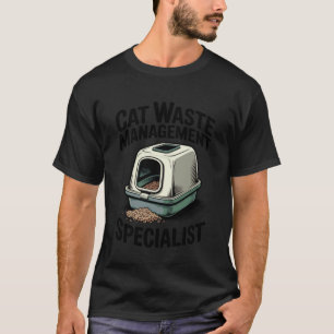 Cat Waste Management Specialist Litter Box Funny C T-Shirt