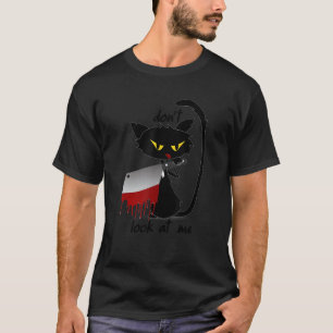 Cat What Black Ca Murderous Cat With Cleaver T-Shirt