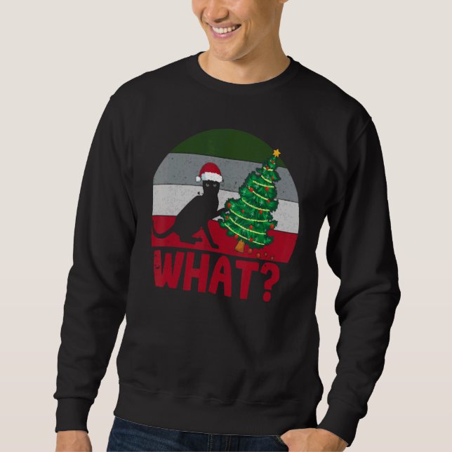 Cat What Crazy Black Cat Pushing Christmas Tree Xm Sweatshirt (Front)
