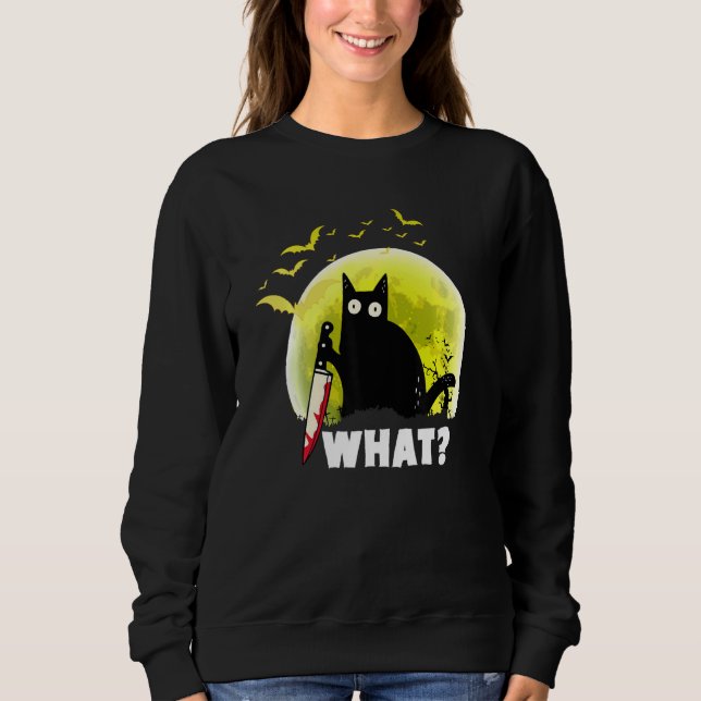 Cat What Funny Black Ca , Murderous Cat With Knife Sweatshirt (Front)
