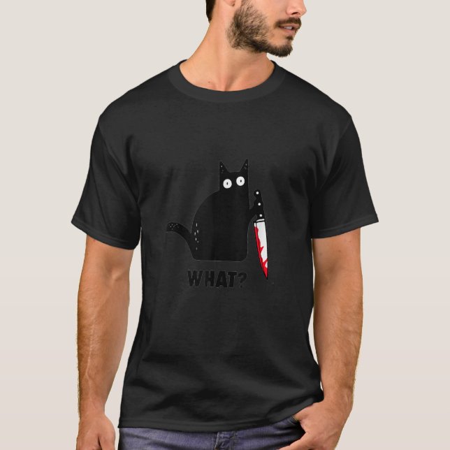 Cat What Funny Black Ca Murderous Cat With Knife T T-Shirt (Front)