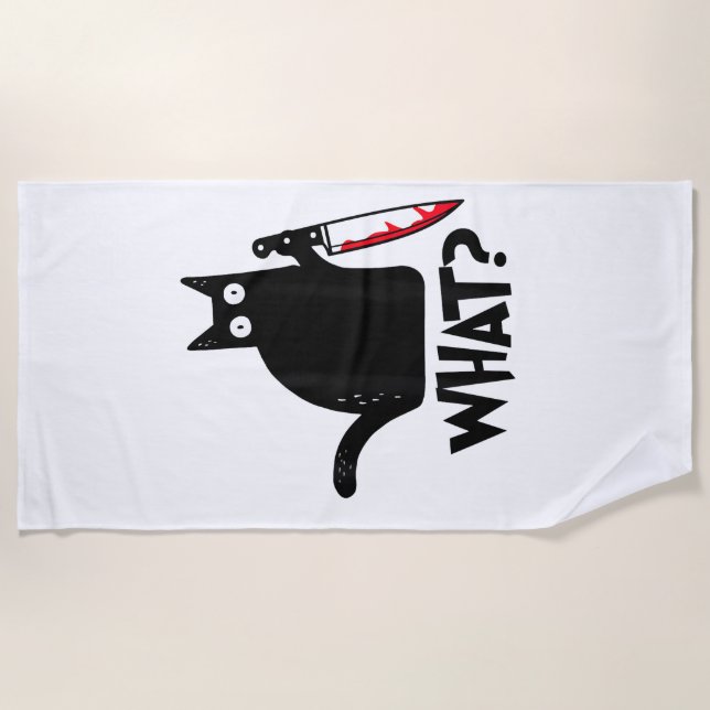 Cat What_ Funny Black Cat  Beach Towel (Front)