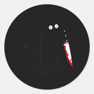 Cat What_ Funny Black Cat Murderous Cat with Knife Classic Round Sticker