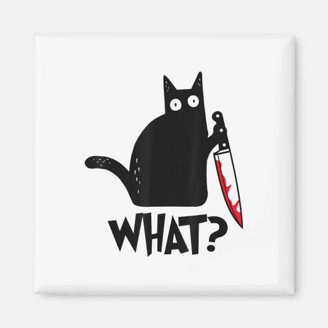Cat What Funny Black Cat Murderous Cat With Knife  Magnet (Front)