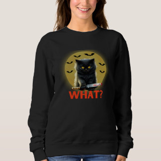 Cat What Funny Black Cat Murderous Cat With Knife Sweatshirt