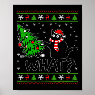 Cat What Funny Black Cat Pushing Christmas Tree Ug Poster