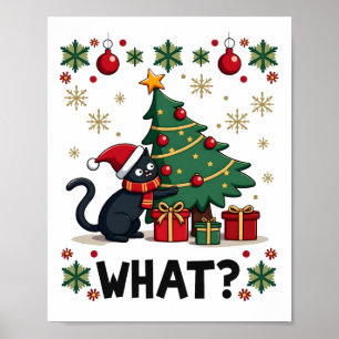 Cat What Funny Black Cat Pushing Christmas Tree Ug Poster