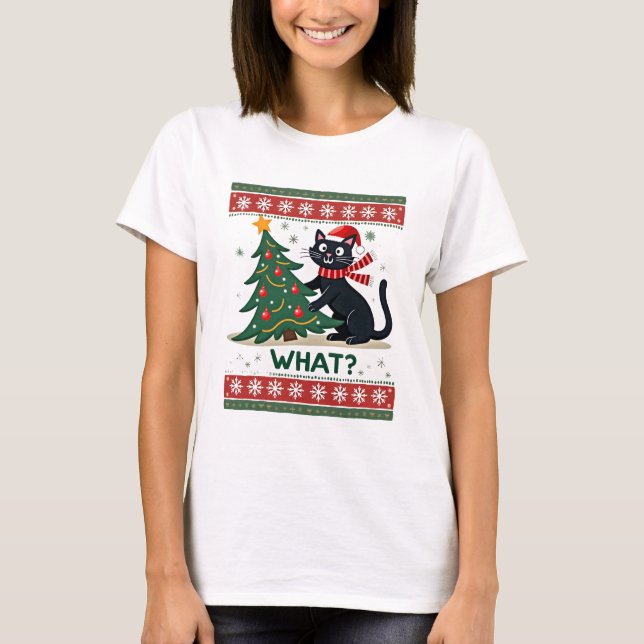 Cat What Funny Black Cat Pushing Christmas Tree Ug T-Shirt (Front)