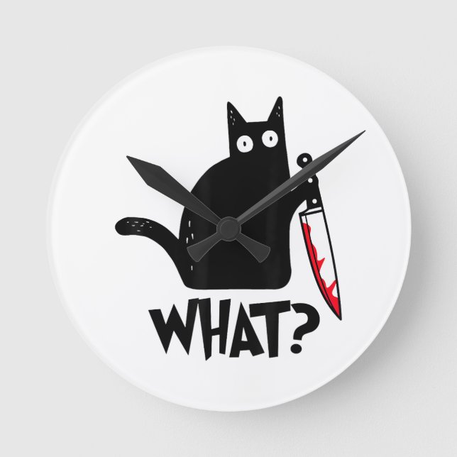 Cat What_ Funny Black Cat  Round Clock (Front)