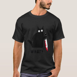 Cat What Funny Black Cat Shirt Murderous Cat With
