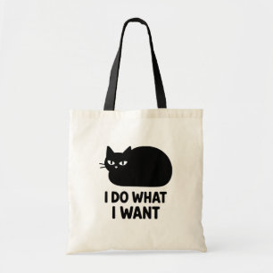 Cat What I Want Tote Bag