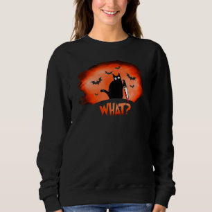 Cat What Murderous Black Cat With Knife Halloween  Sweatshirt