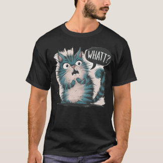 CAT WHAT SURPRISED CAT funny T-Shirt