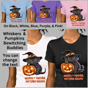 CAT WHISKERS & PUMPKINS, BEWITCHING BUDDIES T-Shirt