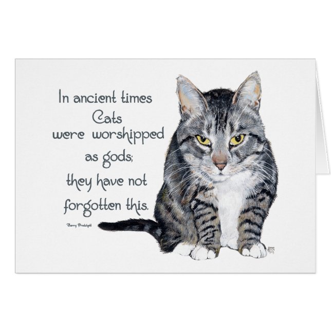 Cat Wisdom - in ancient times, Cats were (Front Horizontal)