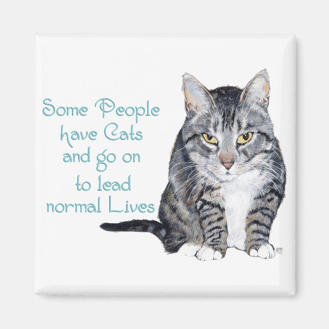 Cat Wisdom - Some people have Cats Magnet (Front)