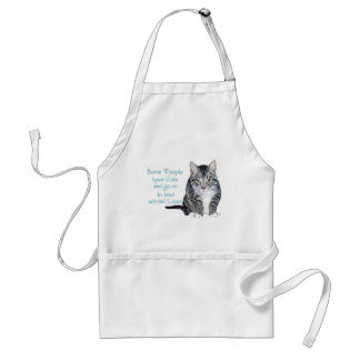 Cat Wisdom - Some people have Cats Standard Apron