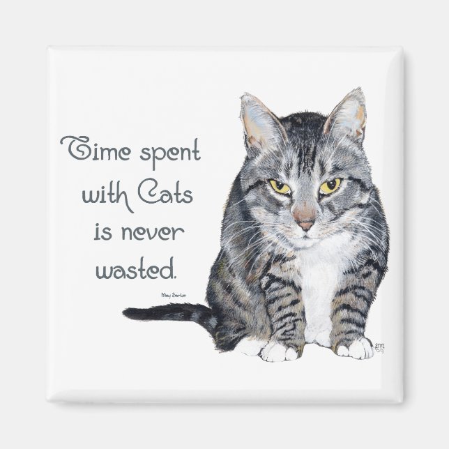 Cat Wisdom - Time spent with Cats Magnet (Front)