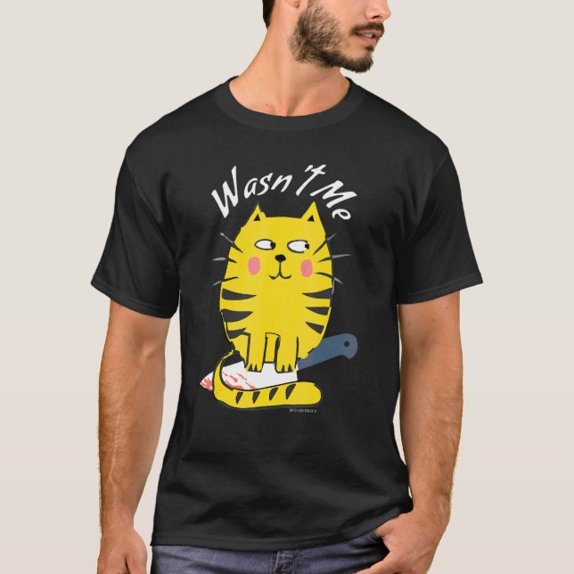 Cat With Knife It Wasn't Me Funny Hilarious Cat T-Shirt (Front)