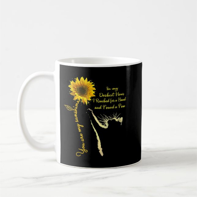 Cat You Are My Sunshine Sunflower In My Darkest Ho Coffee Mug (Left)