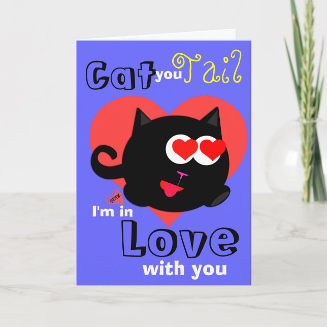 Cat You Tail I'm in Love With You Holiday Card (Front)